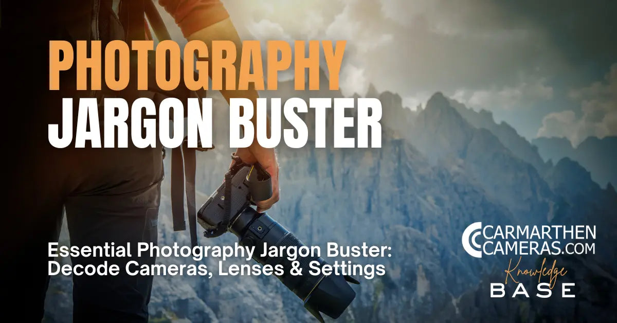Ultimate Camera & Photography Jargon Buster