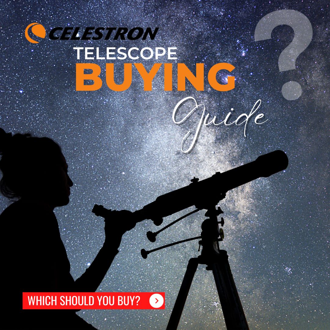 Choosing the Perfect Celestron Telescope for Every Budget